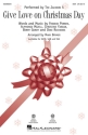 Give Love on Christmas Day SSA Chorpartitur
