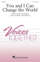 John Jacobson_Cristi Cary Miller, You and I Can Change the World 2-Part Choir Chorpartitur