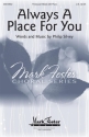 Mark Foster, Always A Place For You 3-Part Choir Chorpartitur