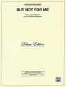 George Gershwin_Ira Gershwin, But Not for Me Piano, Vocal and Guitar Blatt