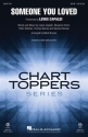 Someone You Loved SATB Chorpartitur