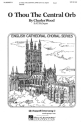 Charles Wood_H.R. Bramley, O Thou the Central Orb SATB Chorpartitur