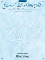 Grow Old With Me Piano and Vocal Blatt