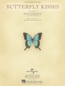 Butterfly Kisses Piano, Vocal and Guitar Buch