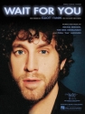 Wait for You Piano, Vocal and Guitar Buch
