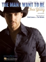 The Man I Want to Be Piano and Vocal Blatt