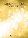 Chris Loesch_Steve Haupt, Where's the Line to See Jesus? Piano, Vocal and Guitar Buch
