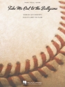 Take Me Out to the Ball Game Piano, Vocal and Guitar Buch
