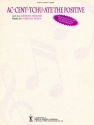 Acc-cent-tchu-ate the Positive Piano, Vocal and Guitar Blatt