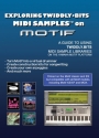 Exploring Twiddly Bits on Motif  DVD