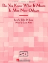 Do You Know What It Means to Miss New Orleans Piano, Vocal and Guitar Buch
