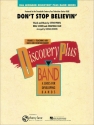 Jonathan Cain_Neal Schon_Steve Perry, Don't Stop Believin' Concert Band/Harmonie Partitur
