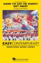 David Foster_Peter Cetera, Hard to Say I'm Sorry/Get Away Marching Band Partitur + Stimmen
