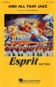 Kander and Ebb, And All That Jazz (from Chicago) Marching Band Partitur + Stimmen