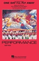 Joe Sample_Will Jennings, One Day I'll Fly Away Marching Band Partitur + Stimmen