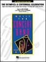 The Olympics: Centennial Celebration for concert band  score