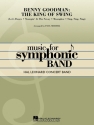 Benny Goodman: The King of Swing Concert Band/Harmonie Partitur