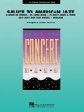Salute to American Jazz Concert Band/Harmonie Partitur