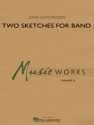 John Edmondson, Two Sketches For Band Concert Band Partitur