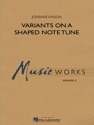 Johnnie Vinson, Variants On A Shaped Note Tune Concert Band Partitur