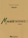 Michael Sweeney, Troy! Concert Band/Harmonie Partitur + Stimmen