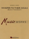 Samuel R. Hazo, Whisper To Their Souls Concert Band/Harmonie Partitur