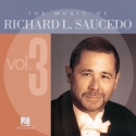Richard L. Saucedo, The Music Of Richard L. Saucedo Vol. 3 Concert Band CD