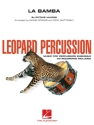 Ritchie Valens, La Bamba - Leopard Percussion Ensemble Partitur + Stimmen