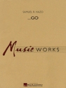 Samuel R. Hazo, ...Go Concert Band/Harmonie Partitur + Stimmen