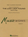 Percy Aldridge Grainger, The Lost Lady Found (from Lincolnshire Posy) Concert Band Partitur + Stimmen