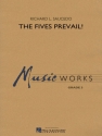 Richard L. Saucedo, The Fives Prevail! Concert Band/Harmonie Partitur + Stimmen