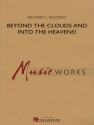 Richard L. Saucedo, Beyond the Clouds and Into the Heavens! Concert Band/Harmonie Partitur + Stimmen