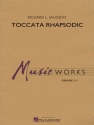 Richard L. Saucedo, Toccata Rhapsodic Concert Band Partitur + Stimmen