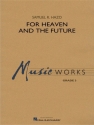 Samuel R. Hazo, For Heaven and the Future Concert Band Partitur