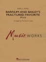 Karl L. King, Barnum and Bailey's Fractured Favorite Concert Band Partitur + Stimmen