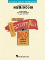 Never Enough Concert Band/Harmonie Partitur