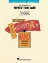 Never Too Late (from The Lion King) Concert Band/Harmonie Partitur