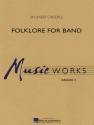 Jim Andy Caudill, Folklore for Band Concert Band/Harmonie Partitur + Stimmen
