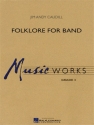 Jim Andy Caudill, Folklore for Band Concert Band/Harmonie Partitur