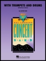 Alfred Reed, With Trumpets And Drums Concert Band Partitur + Stimmen