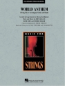World Anthem Streichorchester Partitur + Stimmen