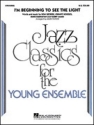 Duke Ellington, I'm Beginning To See the Light Jazz Ensemble Partitur