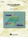 Come On Over Baby Jazz Ensemble Partitur
