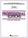 Cole Porter, You'D Be So Nice To Come Home To Jazz Ensemble Partitur + Stimmen