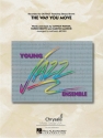 The Way You Move Jazz Ensemble Partitur + Stimmen