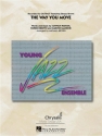 The Way You Move Jazz Ensemble Partitur