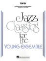 Topsy for jazz ensemble score and parts