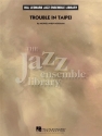 Michael Philip Mossman, Trouble in Taipei Big Band Partitur