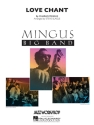 Charles Mingus, Love Chant Big Band Partitur + Stimmen