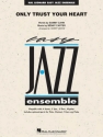 Benny Carter_Sammy Cahn, Only Trust Your Heart Jazz Ensemble Partitur + Stimmen